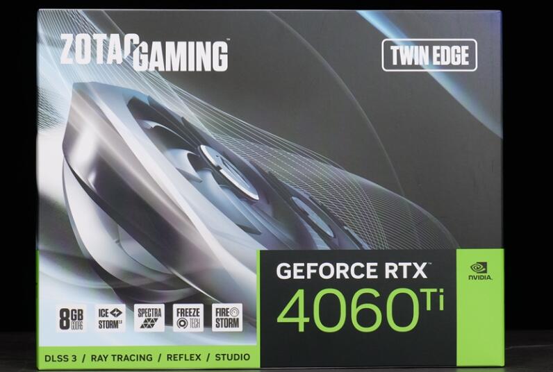 ZOTAC GAMING GEFORCE RTX 4060 Ti Twin Edge显卡开箱评测